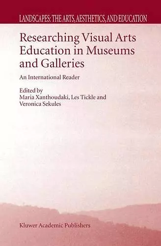 Researching Visual Arts Education in Museums and Galleries cover