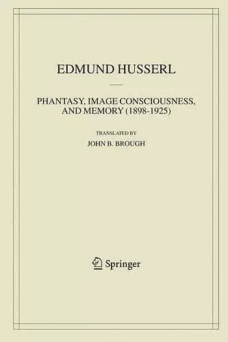 Phantasy, Image Consciousness, and Memory (1898-1925) cover