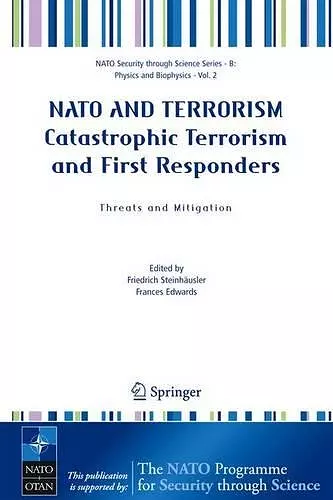NATO AND TERRORISM Catastrophic Terrorism and First Responders: Threats and Mitigation cover