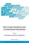 Non-Linear Dynamics and Fundamental Interactions cover