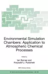 Environmental Simulation Chambers: Application to Atmospheric Chemical Processes cover