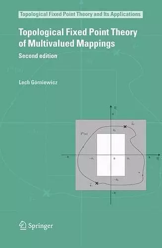 Topological Fixed Point Theory of Multivalued Mappings cover