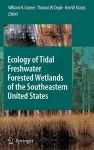 Ecology of Tidal Freshwater Forested Wetlands of the Southeastern United States cover