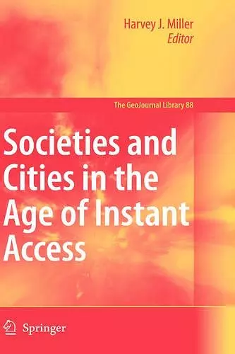 Societies and Cities in the Age of Instant Access cover
