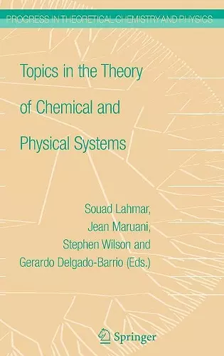 Topics in the Theory of Chemical and Physical Systems cover
