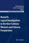 Husserl’s Logical Investigations in the New Century: Western and Chinese Perspectives cover