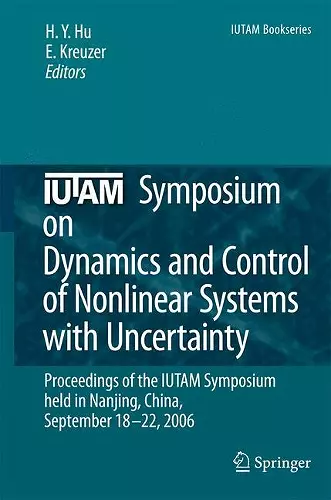 IUTAM Symposium on Dynamics and Control of Nonlinear Systems with Uncertainty cover