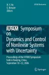 IUTAM Symposium on Dynamics and Control of Nonlinear Systems with Uncertainty cover