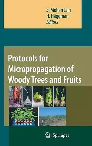 Protocols for Micropropagation of Woody Trees and Fruits cover