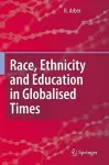 Race, Ethnicity and Education in Globalised Times cover