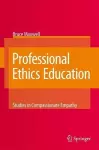 Professional Ethics Education: Studies in Compassionate Empathy cover