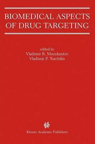 Biomedical Aspects of Drug Targeting cover