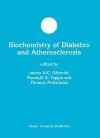 Biochemistry of Diabetes and Atherosclerosis cover
