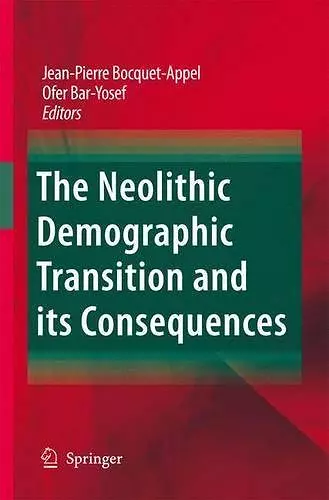 The Neolithic Demographic Transition and its Consequences cover