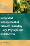 Integrated Management of Diseases Caused by Fungi, Phytoplasma and Bacteria cover