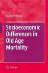 Socioeconomic Differences in Old Age Mortality cover