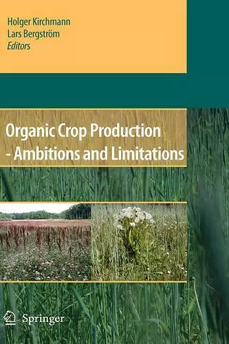 Organic Crop Production - Ambitions and Limitations cover