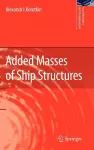 Added Masses of Ship Structures cover