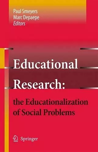 Educational Research: the Educationalization of Social Problems cover