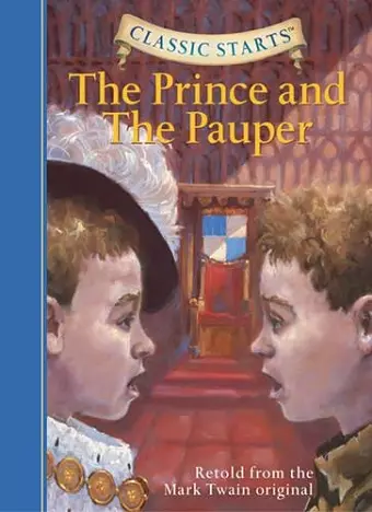 Classic Starts®: The Prince and the Pauper cover