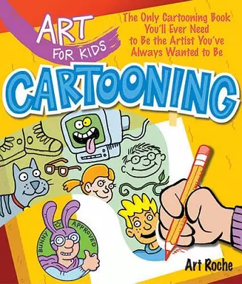 Art for Kids: Cartooning cover