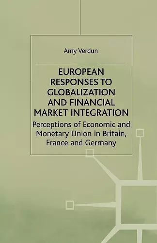 European Responses to Globalization and Financial Market Integration cover