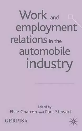 Work and Employment Relations in the Automobile Industry cover