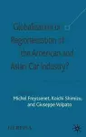 Globalization or Regionalization of the American and Asian Car Industry? cover