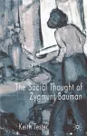 The Social Thought of Zygmunt Bauman cover