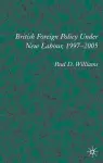 British Foreign Policy Under New Labour, 1997–2005 cover