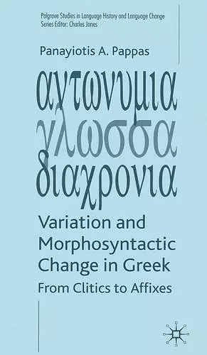 Variation and Morphosyntactic Change in Greek cover