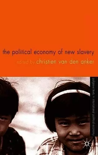 The Political Economy of New Slavery cover