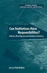 Can Institutions Have Responsibilities? cover