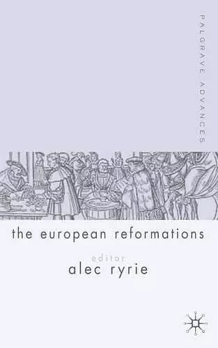 Palgrave Advances in the European Reformations cover