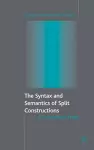 The Syntax and Semantics of Split Constructions cover