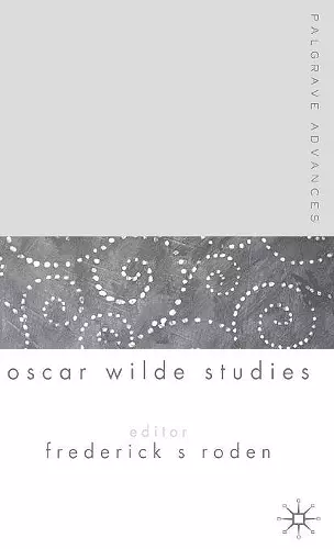 Palgrave Advances in Oscar Wilde Studies cover