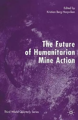 The Future of Humanitarian Mine Action cover