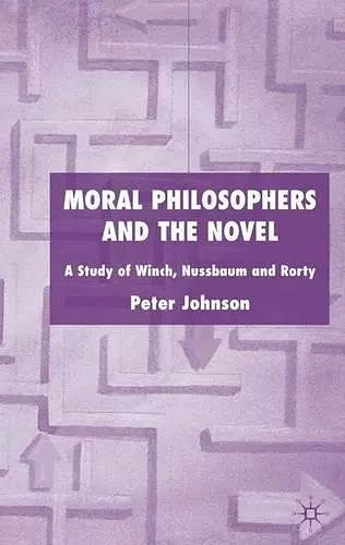 Moral Philosophers and the Novel cover