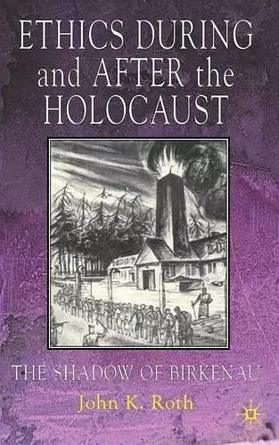 Ethics During and After the Holocaust cover