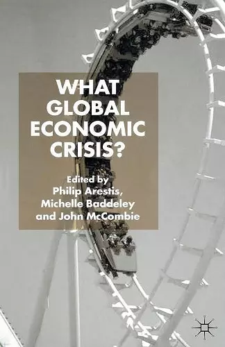 What Global Economic Crisis? cover