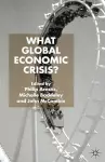What Global Economic Crisis? cover