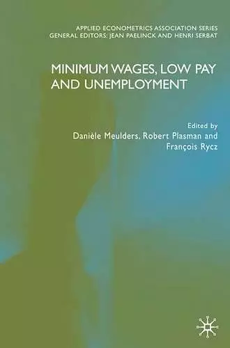 Minimum Wages, Low Pay and Unemployment cover