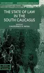 The State of Law in the South Caucasus cover