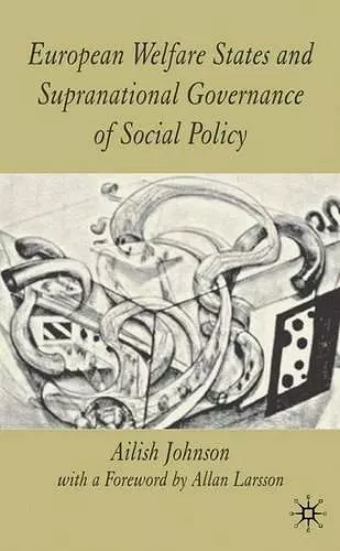 European Welfare States and Supranational Governance of Social Policy cover