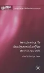 Transforming the Developmental Welfare State in East Asia cover