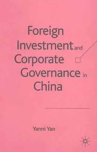 Foreign Investment and Corporate Governance in China cover