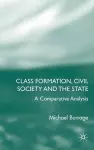 Class Formation, Civil Society and the State cover