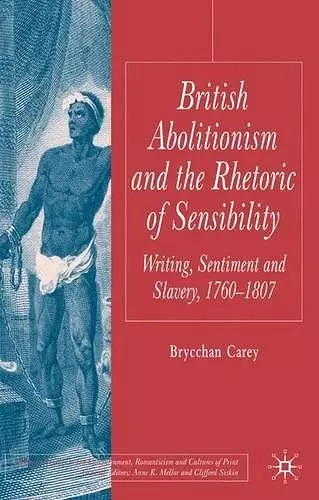 British Abolitionism and the Rhetoric of Sensibility cover