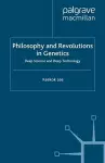 Philosophy and Revolutions in Genetics cover