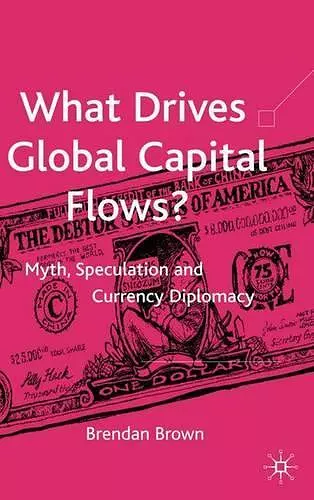 What Drives Global Capital Flows? cover